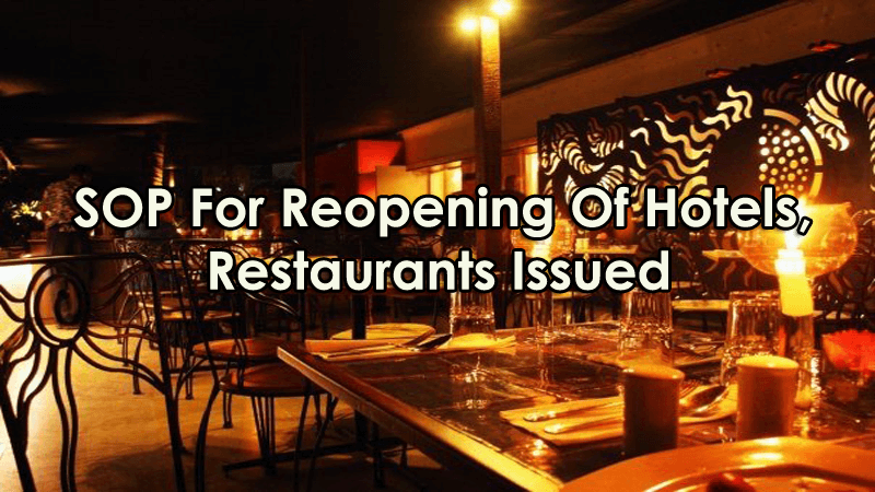 SOP For Reopening Of Hotels, Restaurants Issued